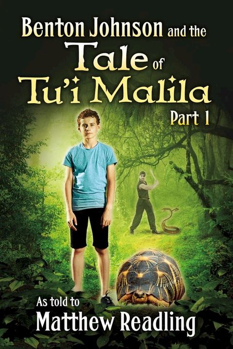 Benton Johnson and the Tale of Tu’i Malila, Part 1(Kobo/電子書)