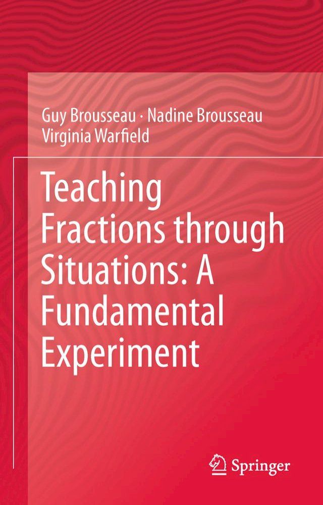  Teaching Fractions through Situations: A Fundamental Experiment(Kobo/電子書)