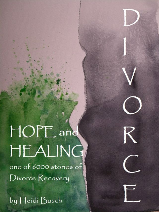  Divorce, Hope and Healing(Kobo/電子書)