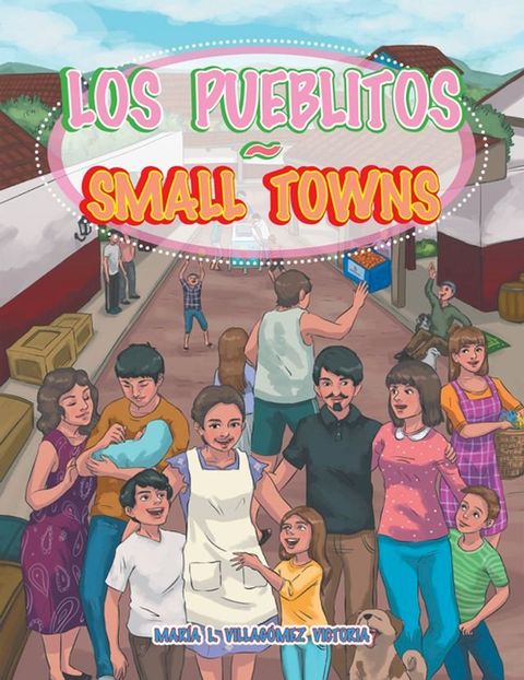 Los Pueblitos ~ Small Towns(Kobo/電子書)