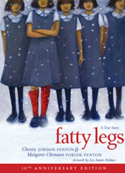 Fatty Legs (10th anniversary edition)(Kobo/電子書)