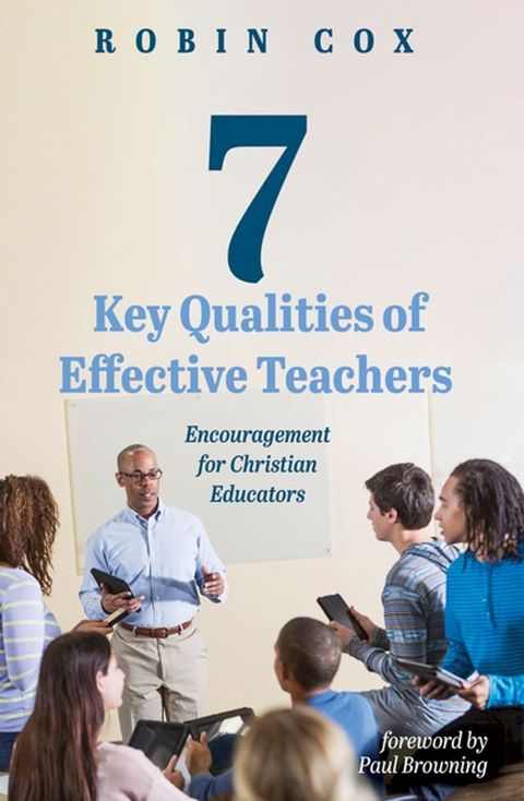 7 Key Qualities of Effective Teachers(Kobo/電子書)