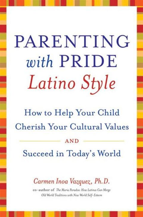 Parenting with Pride Latino Style(Kobo/電子書)