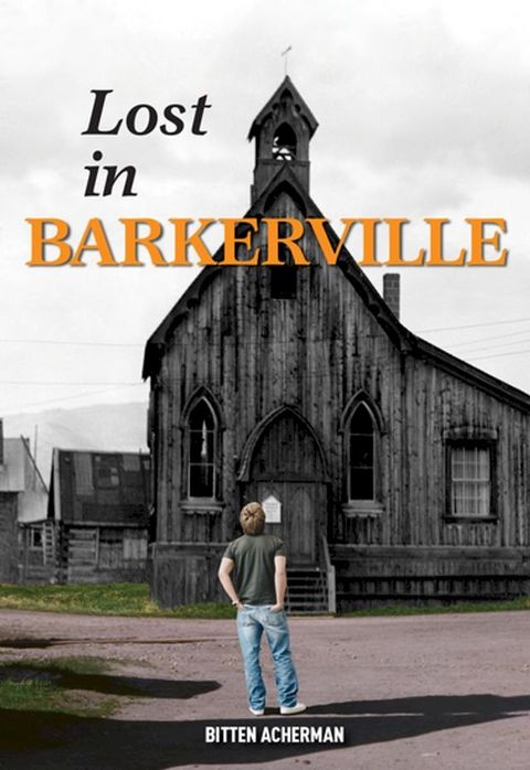 Lost in Barkerville(Kobo/電子書)