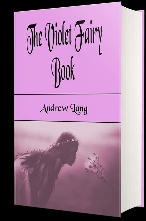 The Violet Fairy Book (Illustrated)(Kobo/電子書)