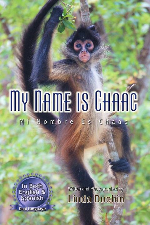 My Name is Chaac: Mi Nombre Es Chaac(Kobo/電子書)