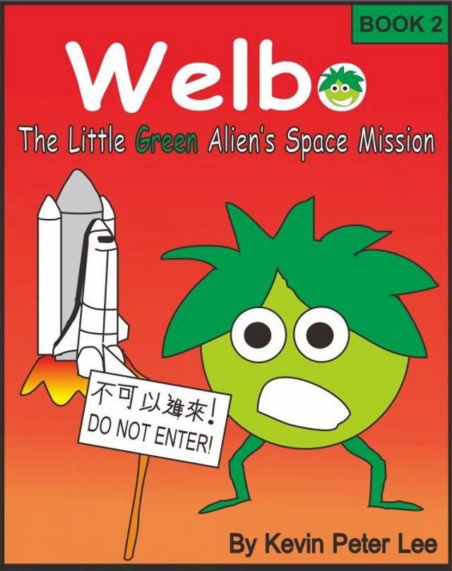  Welbo Book 2: The Little Green Alien's Space Mission(Kobo/電子書)