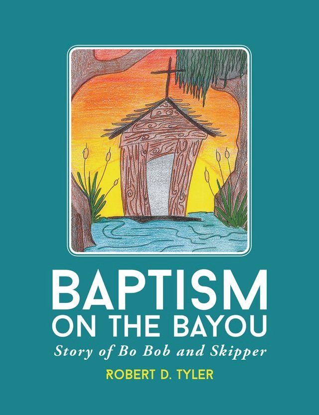  Baptism on the Bayou(Kobo/電子書)