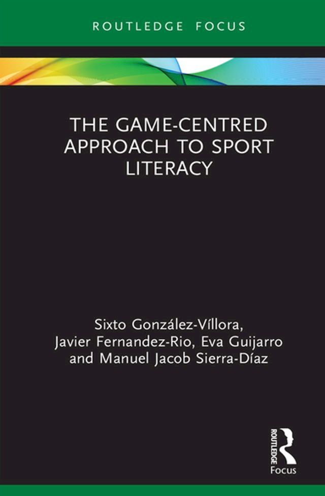  The Game-Centred Approach to Sport Literacy(Kobo/電子書)