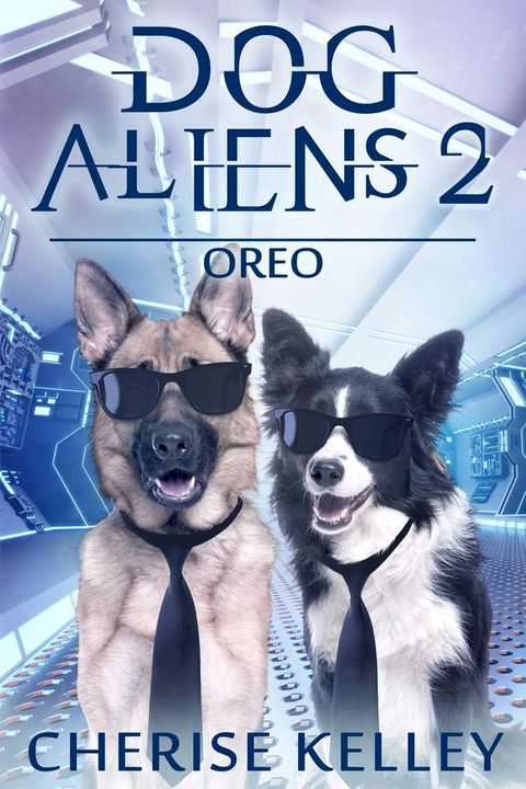 Dog Aliens 2: Oreo(Kobo/電子書)