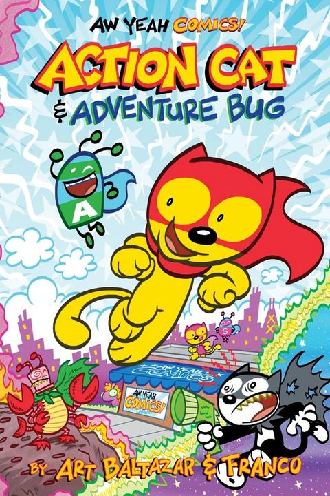 Aw Yeah Comics: Action Cat & Adventure Bug(Kobo/電子書)