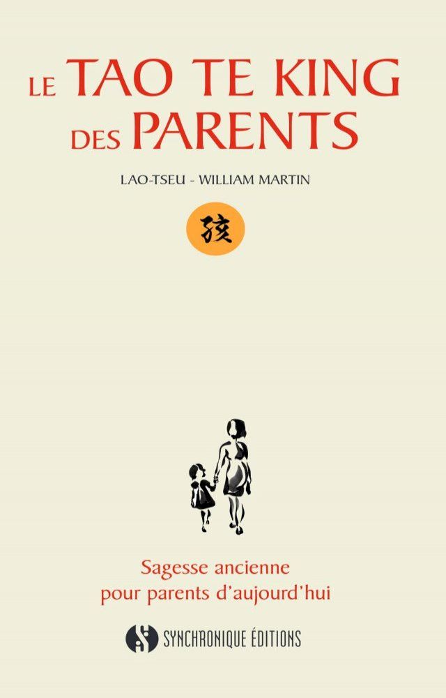  Le Tao Te King des parents(Kobo/電子書)