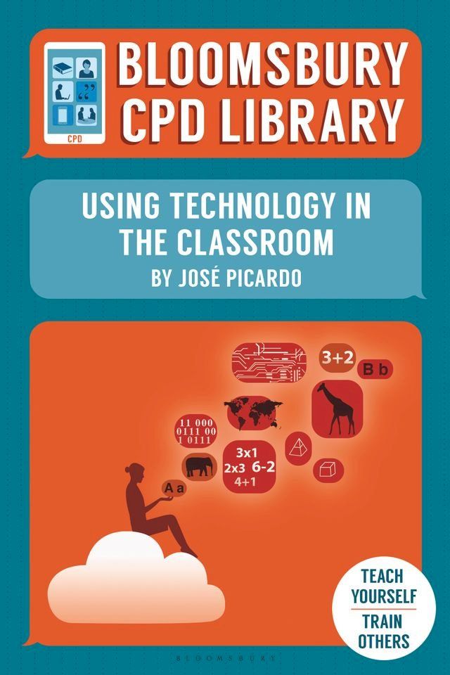  Bloomsbury CPD Library: Using Technology in the Classroom(Kobo/電子書)