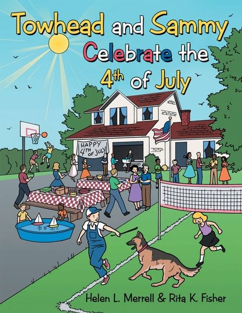 Towhead and Sammy Celebrate the 4Th of July(Kobo/電子書)