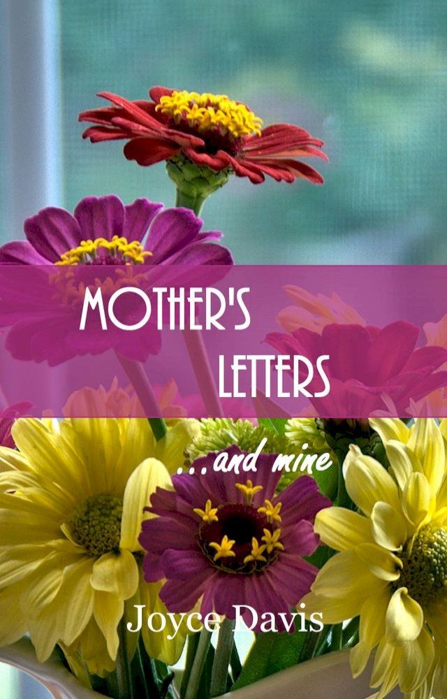  Mother's Letters...and Mine(Kobo/電子書)