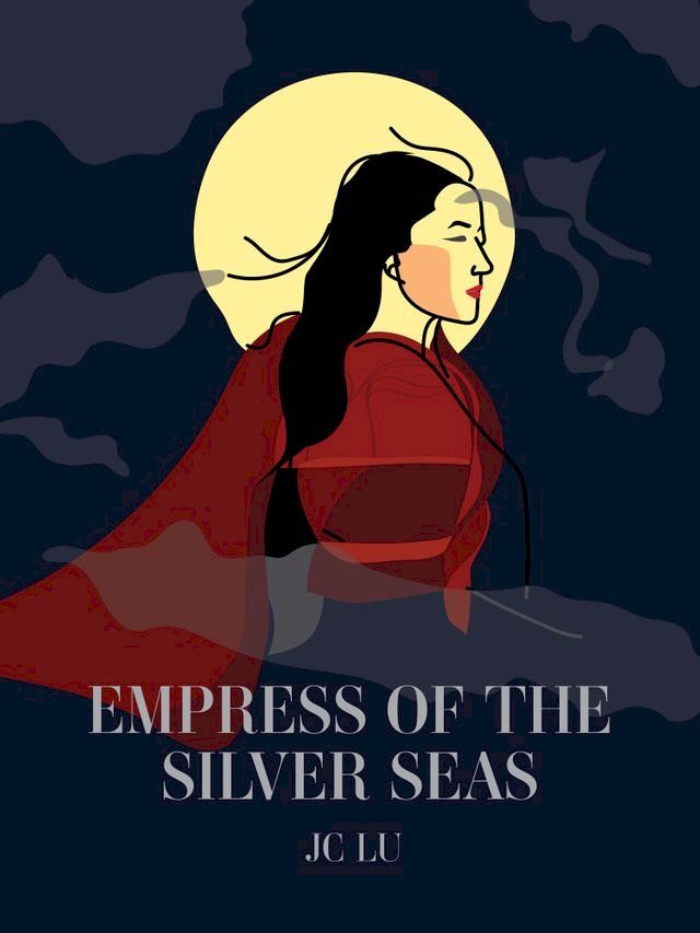  Empress of the Silver Seas(Kobo/電子書)