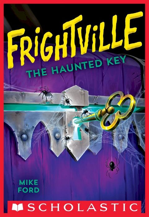 The Haunted Key (Frightville #3)(Kobo/電子書)