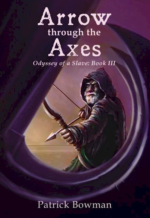 Arrow through the Axes(Kobo/電子書)