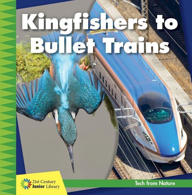  Kingfishers to Bullet Trains(Kobo/電子書)