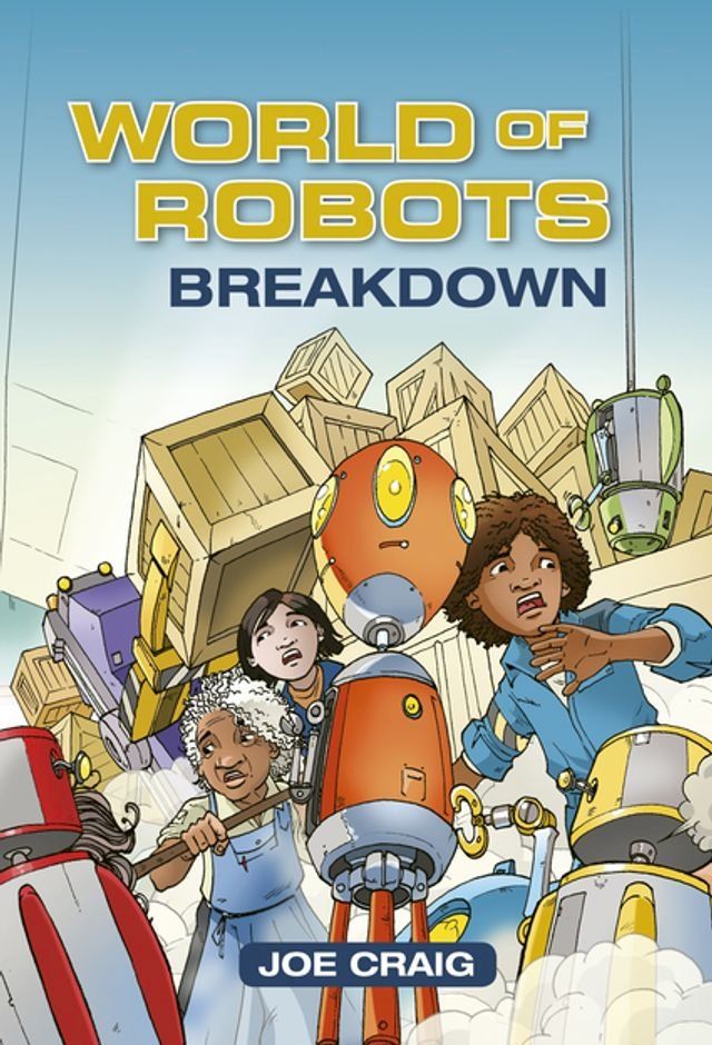  Reading Planet KS2 - World of Robots: Breakdown - Level 3: Venus/Brown band(Kobo/電子書)