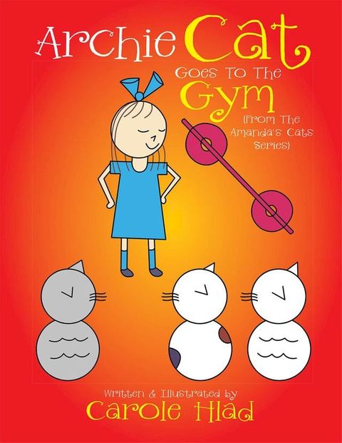 Archie Cat Goes to the Gym(Kobo/電子書)