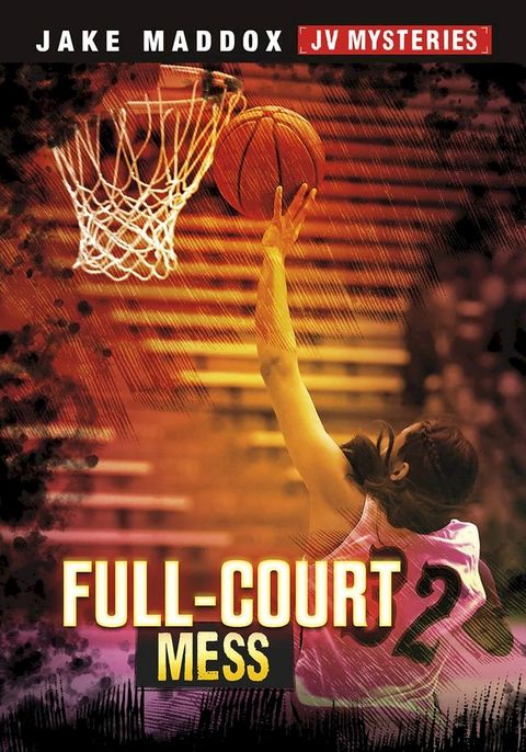 Full-Court Mess(Kobo/電子書)