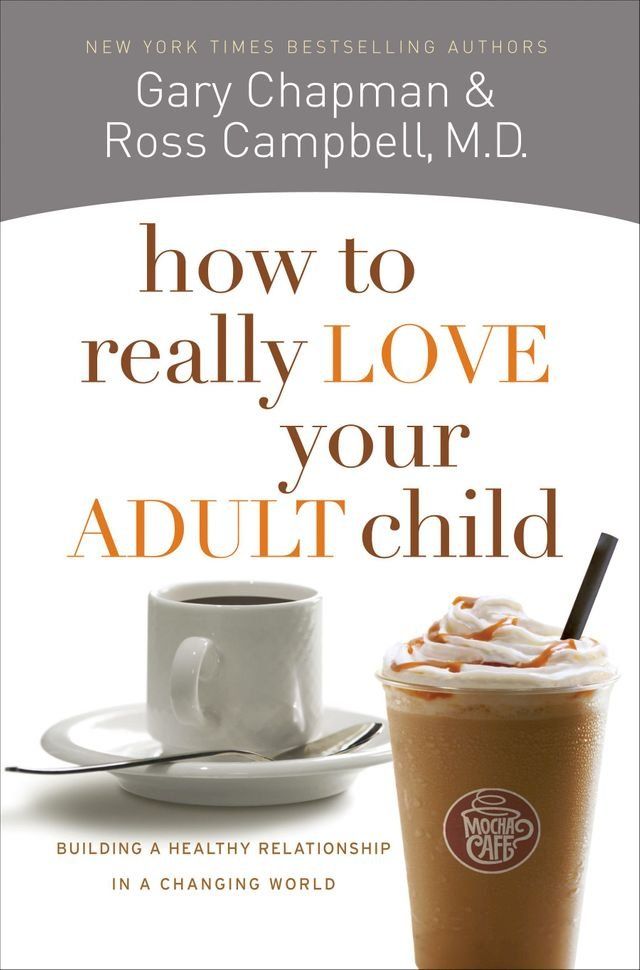  How to Really Love Your Adult Child(Kobo/電子書)