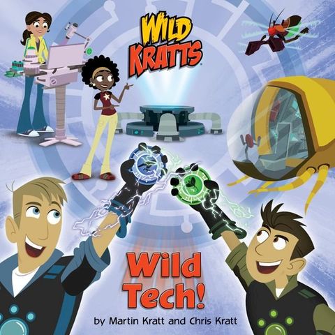 Wild Tech! (Wild Kratts)(Kobo/電子書)