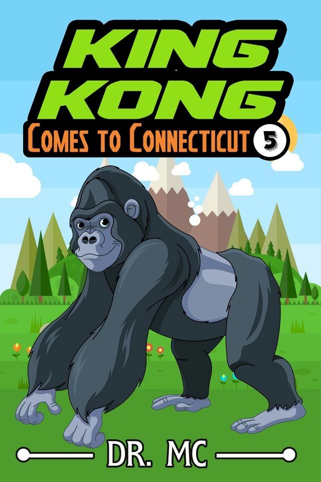  King Kong Comes to Connecticut(Kobo/電子書)