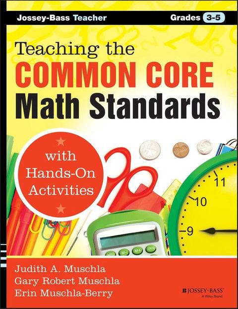 Teaching the Common Core Math Standards with Hands-On Activities, Grades 3-5(Kobo/電子書)