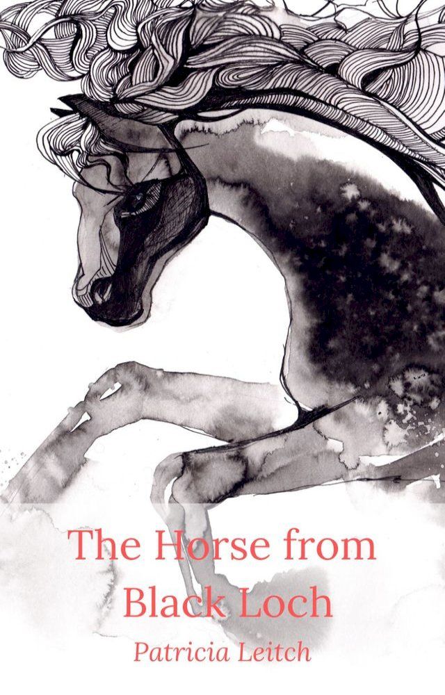  The Horse From Black Loch(Kobo/電子書)