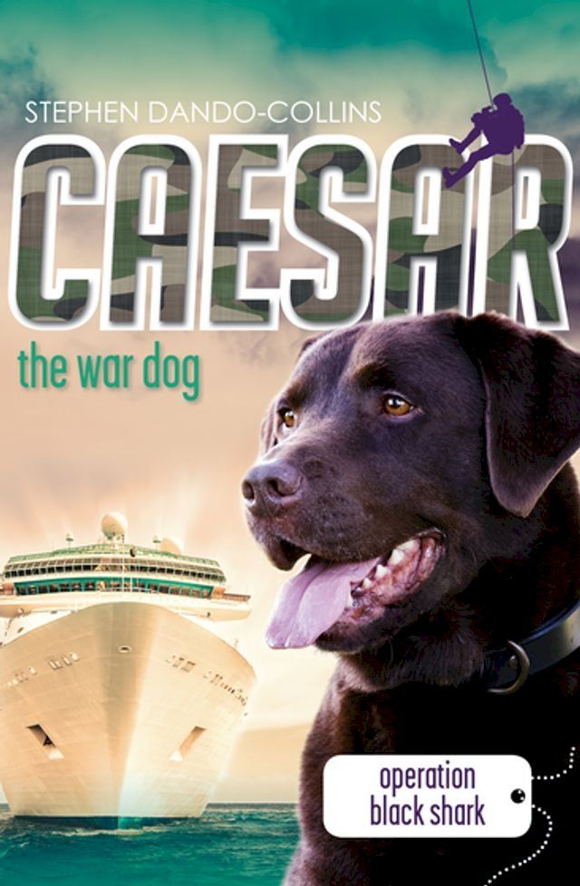  Caesar the War Dog 5: Operation Black Shark(Kobo/電子書)