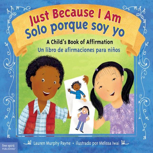  Just Because I Am / Solo porque soy yo(Kobo/電子書)