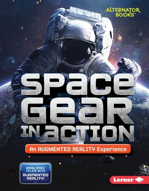 Space Gear in Action (An Augmented Reality Experience)(Kobo/電子書)