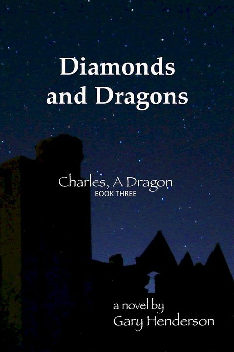 Diamonds and Dragons: Charles, A Dragon(Kobo/電子書)