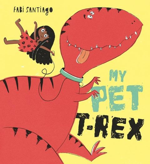 My Pet T-Rex(Kobo/電子書)