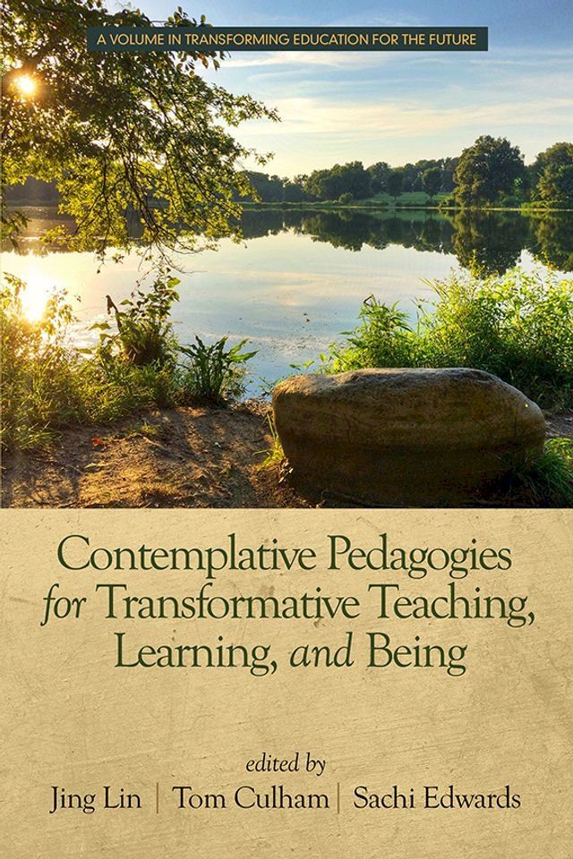  Contemplative Pedagogies for Transformative Teaching, Learning, and Being(Kobo/電子書)