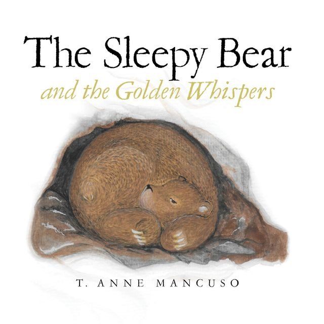  The Sleepy Bear and the Golden Whispers(Kobo/電子書)