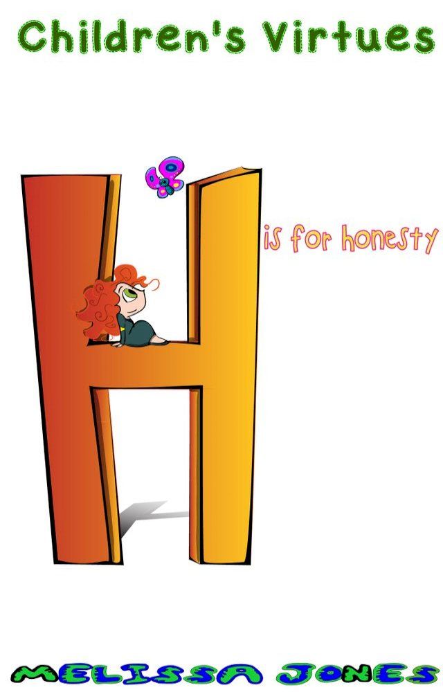  Children's Virtues: H is for Honesty(Kobo/電子書)