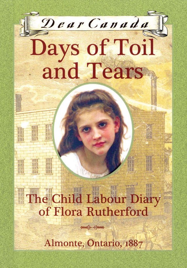  Dear Canada: Days of Toil and Tears(Kobo/電子書)