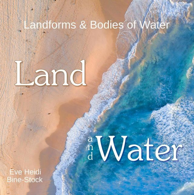  Land and Water: Landforms & Bodies of Water(Kobo/電子書)