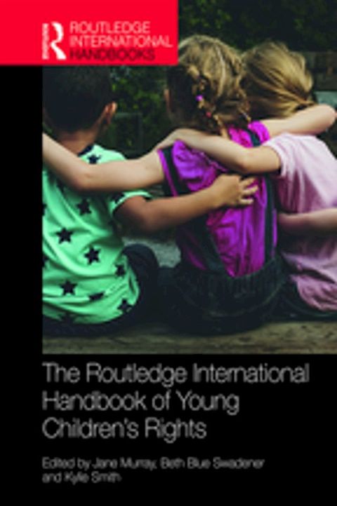 The Routledge International Handbook of Young Children's Rights(Kobo/電子書)