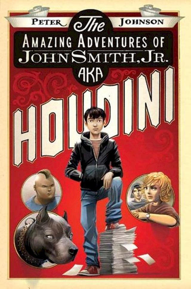  The Amazing Adventures of John Smith, Jr. AKA Houdini(Kobo/電子書)