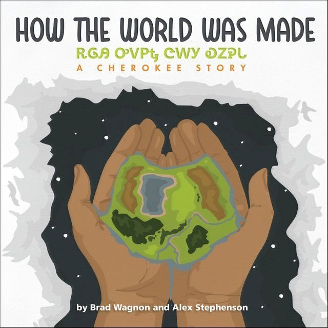  How the World Was Made: A Cherokee Story(Kobo/電子書)