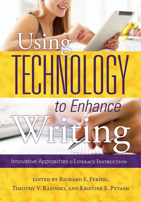 Using Technology to Enhance Writing(Kobo/電子書)