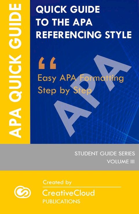 QUICK STUDENT GUIDE TO THE APA REFERENCING STYLE(Kobo/電子書)