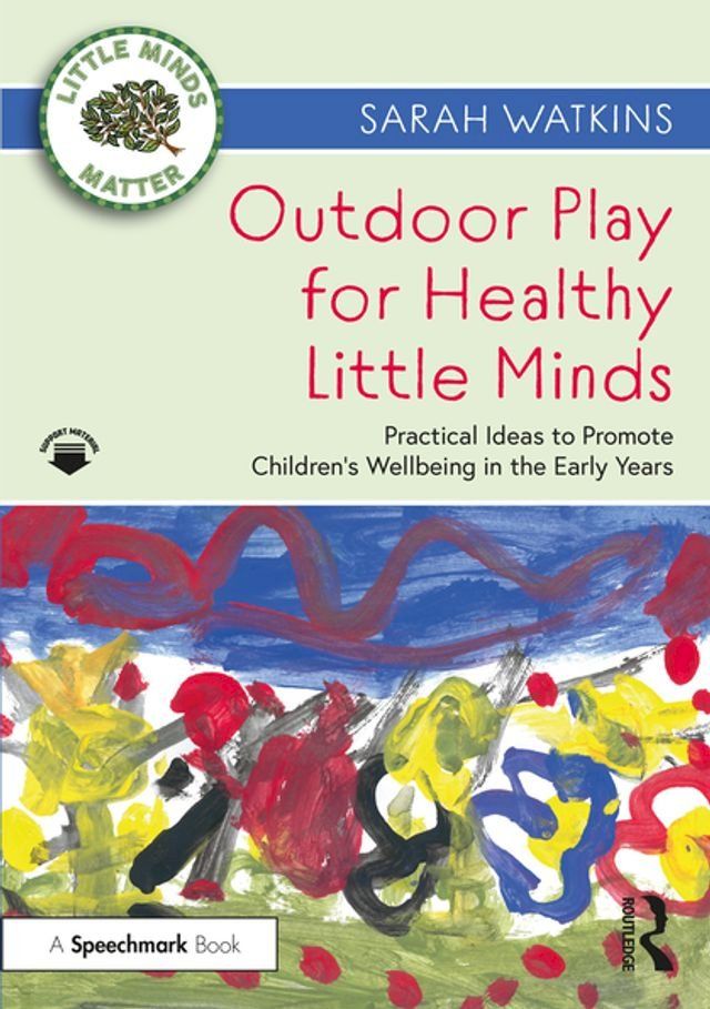  Outdoor Play for Healthy Little Minds(Kobo/電子書)