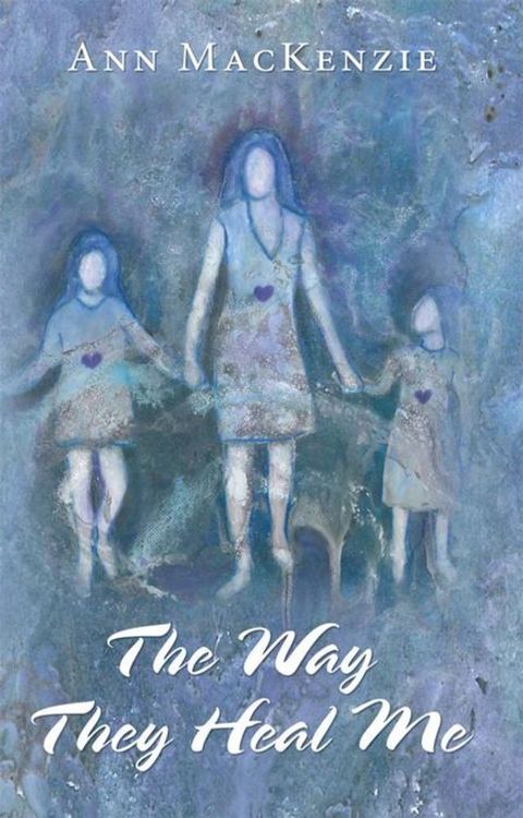 The Way They Heal Me(Kobo/電子書)