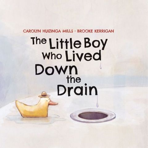 The Little Boy Who Lived Down the Drain(Kobo/電子書)