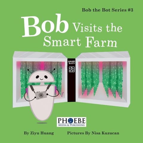 Bob Visits the Smart Farm(Kobo/電子書)